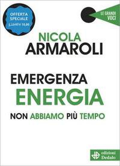 Emergenza energia. Non abbiamo più tempo