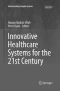 Innovative Healthcare Systems for the 21st Century