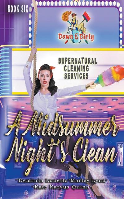 A Midsummer Night’s Clean