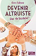 Devenir altruiste, que du bonheur !