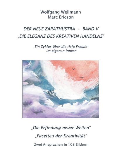 Der Neue Zarathustra - Band V