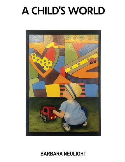 A CHILD’S WORLD