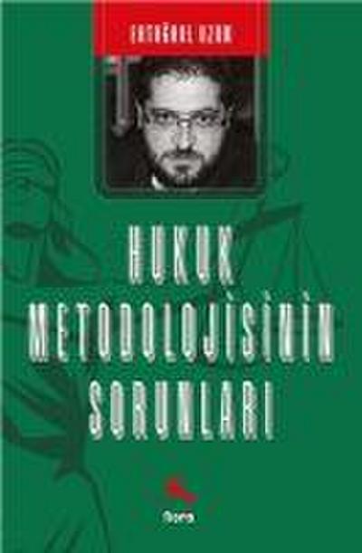 Hukuk Metodolojisinin Sorunlari