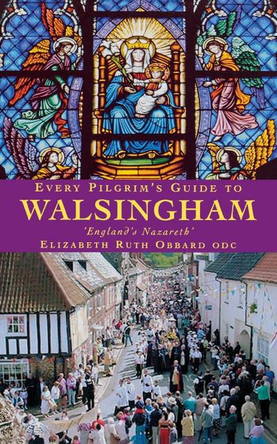Every Pilgrim’s Guide to Walsingham