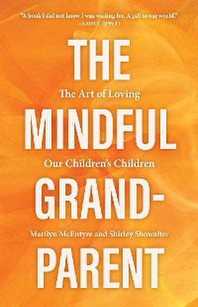 The Mindful Grandparent
