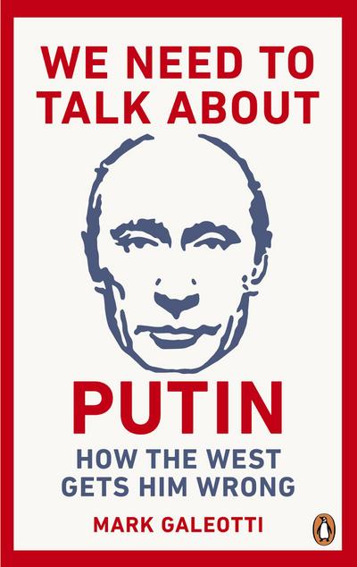 We Need to Talk About Putin