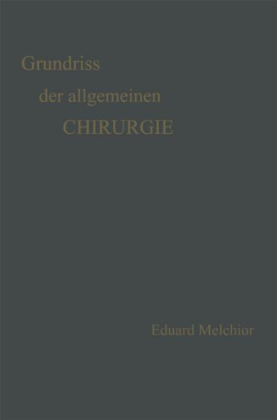 Grundriss der Allgemeinen Chirurgie
