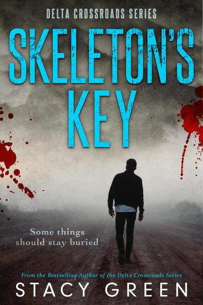 Skeleton’s Key (Delta Crossroads #2)