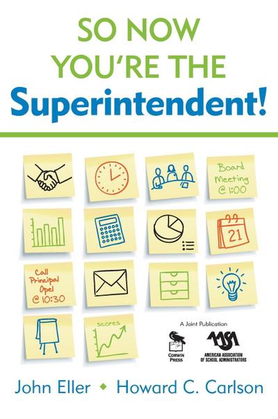 So Now You’re the Superintendent!