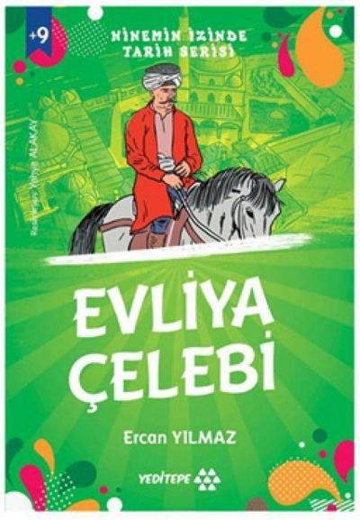 Ninemin Izinde Tarih Serisi - Evliya Celebi