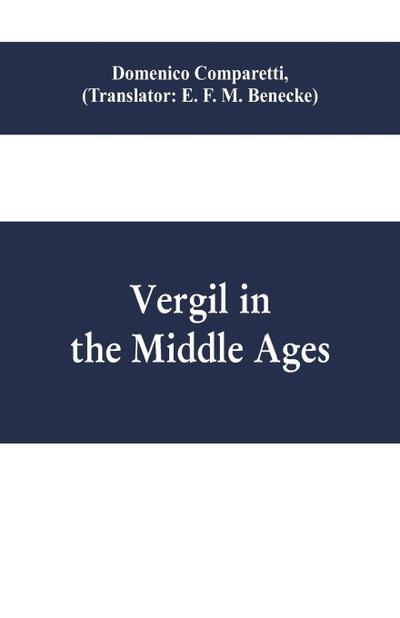 Vergil in the Middle Ages