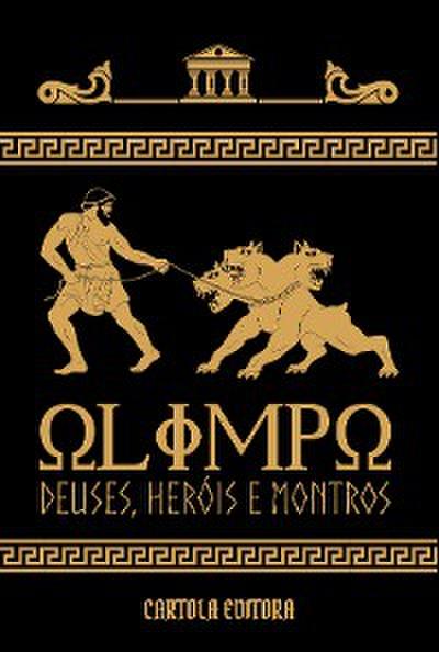 Olimpo: deuses, heróis e monstros