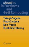 Takagi-Sugeno Fuzzy Systems Non-fragile H-infinity