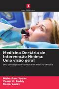 Medicina Dentária de Intervenção Mínima: Uma visão geral