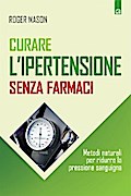Curare l’ipertensione senza farmaci