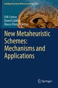 New Metaheuristic Schemes: Mechanisms and Applicat