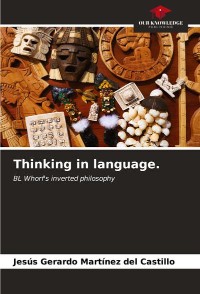 Thinking in language.