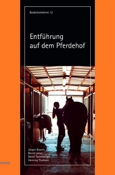 Entführung auf dem Pferdehof