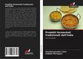 Prodotti fermentati tradizionali dell’India