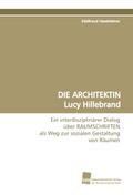 DIE ARCHITEKTIN Lucy Hillebrand