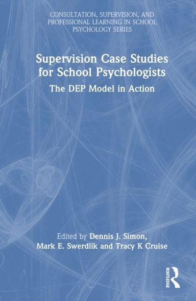 Supervision Case Studies for School Psychologists