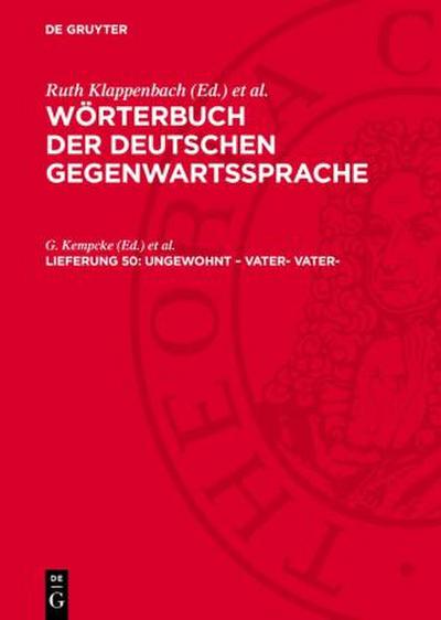 Wörterbuch der deutschen Gegenwartssprache, Lieferung 50, ungewohnt - Vater- vater