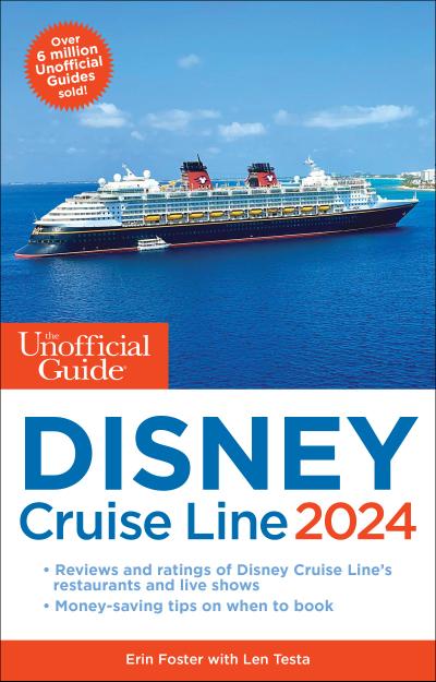 Foster, E: Unofficial Guide to the Disney Cruise Line 2024