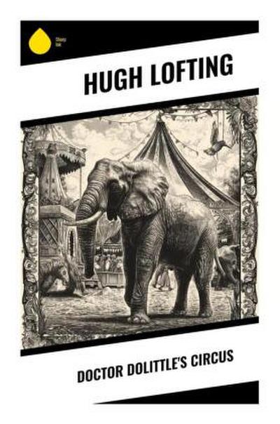 Doctor Dolittle’s Circus