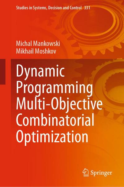 Dynamic Programming Multi-Objective Combinatorial Optimization