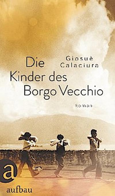 Die Kinder des Borgo Vecchio