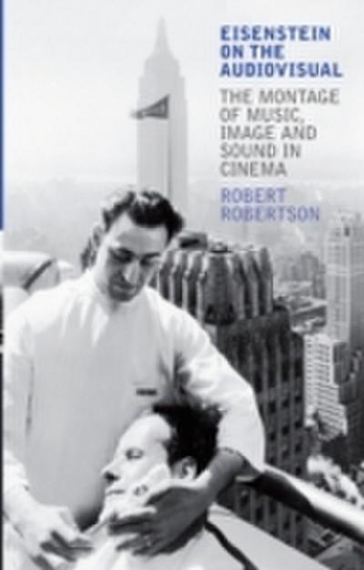 Eisenstein on the Audiovisual