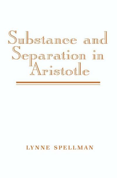 Substance and Separation in Aristotle