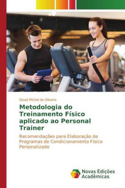 Metodologia do Treinamento Físico aplicado ao Personal Trainer