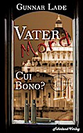 Vatermord - Cui bono?