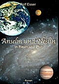 Anselm und Neslin in Raum und Zeit