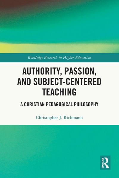 Authority, Passion, and Subject-Centered Teaching