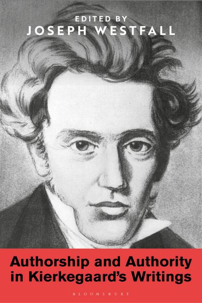 Authorship and Authority in Kierkegaard’s Writings