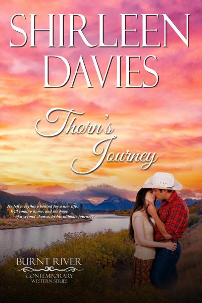 Thorn’s Journey (Burnt River Contemporary Western Romance, #1)