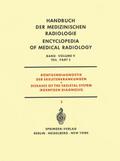 Röntgendiagnostik der Skeleterkrankungen Teil 3 / Diseases of the Skeletal System (Roentgen Diagnosis) Part 3