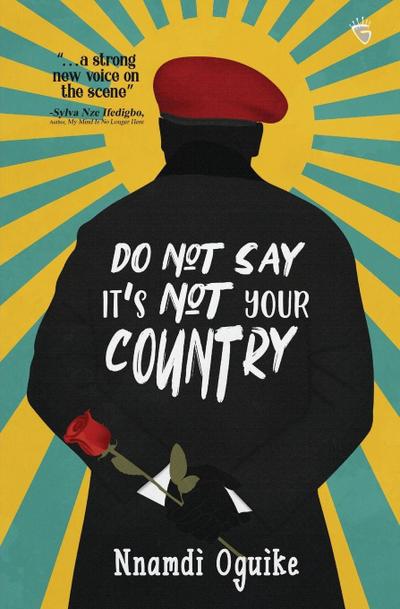 Do Not Say It’s Not Your Country