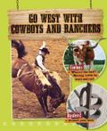 Go West with Cowboys and Ranchers