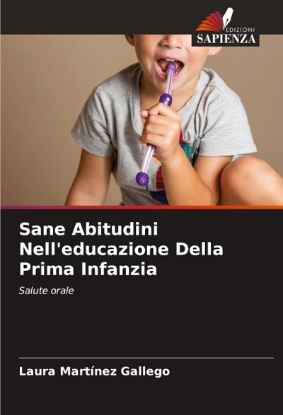 Sane Abitudini Nell’educazione Della Prima Infanzia