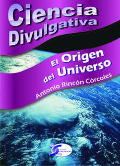 Rincón Córcoles, A: Origen del universo