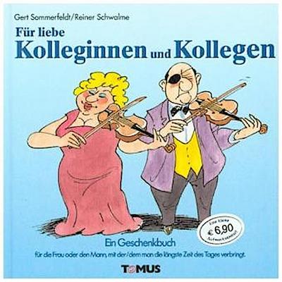 Das Geschenkbuch für liebe Kollegen!