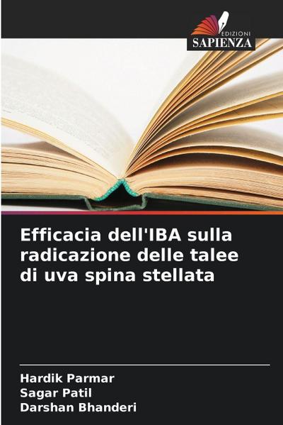 Efficacia dell’IBA sulla radicazione delle talee di uva spina stellata
