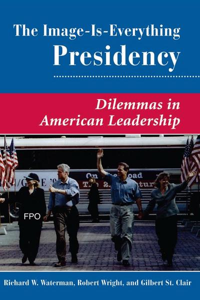 The Image Is Everything Presidency