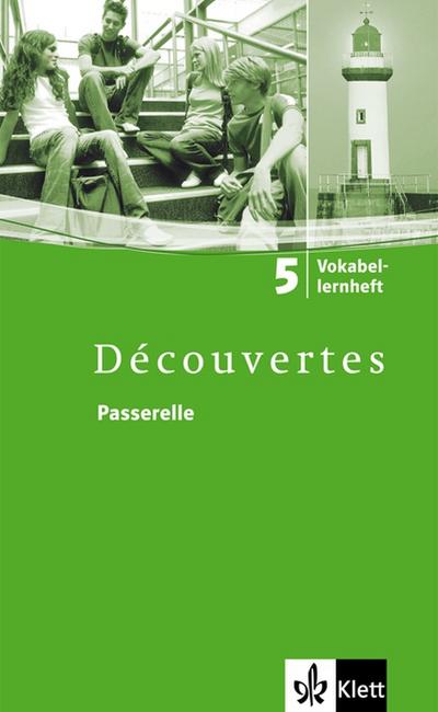 Découvertes / Passerelle: Vokabellernheft