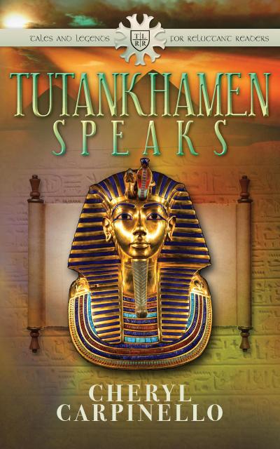 Tutankhamen Speaks (Ancient Tales & Legends, #2)