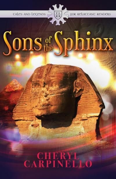 Sons of the Sphinx (Ancient Tales & Legends, #1)