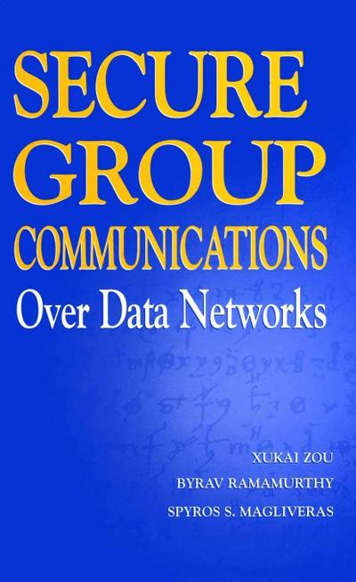 Secure Group Communications Over Data Networks